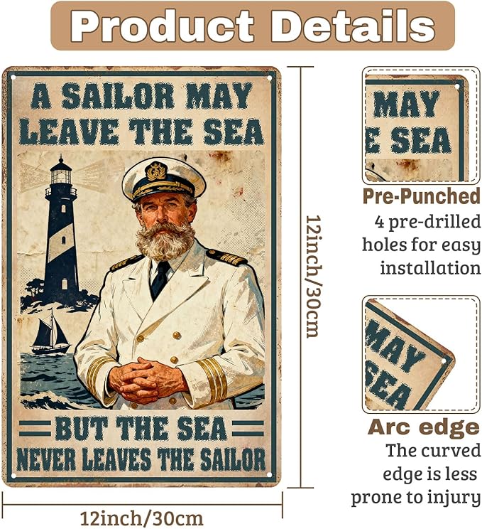 Jsovesv Vintage Nautical Tin Sign A Sailor May Leave The Sea,But The Sea Never Leaves The Sailor Old Captain Rustic Wall Art Decor For Home Bar Beach Cabin Man Cave 8x12 Inch