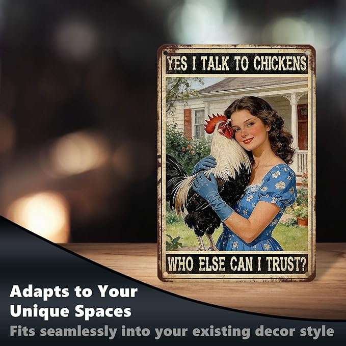 Chicken Metal Sign Coop Metal Decor Yes I Talk To Chickens Who Else Can I Trust Tin Signs Vintage Farmhouse Poster Rustic Wall Decor For Home Farm Poultry House Cafe Kitchen Bar 12 * 8 In