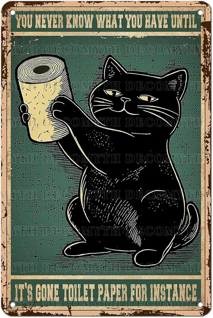 Black Cat Bathroom Metal Tin Sign You Never Know What You Have Until It's Gone Vintage Wall Art Funny Toilet Wall Decor for Home Cafes Office Store Decoration 12 * 8inch