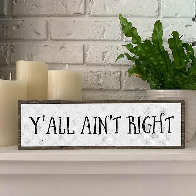 Wood & Metal Southern Sign – Weatherproof Indoor Outdoor Wall Decor – Rustic Charm with "Y’all Ain’t Right" – Gift-Wrapped & Ready to Give