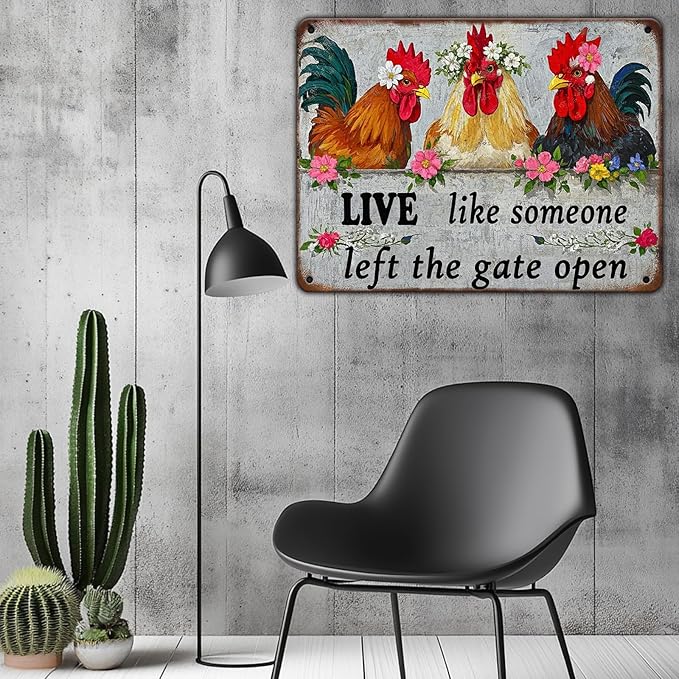 Chicken Wall Decor Sign Live Like Someone Left The Gate Open Tin Signs Funny Farm Chicken Coop Home Kitchen Garden Restaurant Rooster Outdoor Yard Wall Art Decor 12x8 Inch