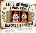 Funnysign Chicken Decor I Was Crazy Before The Chickens Vintage Tin Sign for Chicken Coop Farm Kitchen Garden Yard Decor 8x12 INCH(3829)