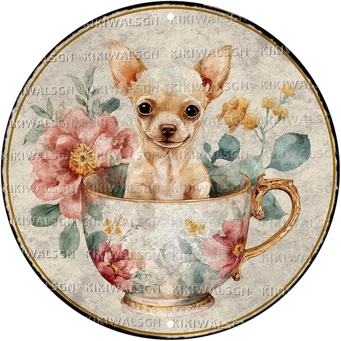 Vintage Chihuahua Round Metal Sign Retro Tea And Flower Tin Sign Nostalgic Dog Lovers Wall Decor Decorations for Home Bedroom Living Room Cafe Bar Garden Plaque Yard 8 * 8 In