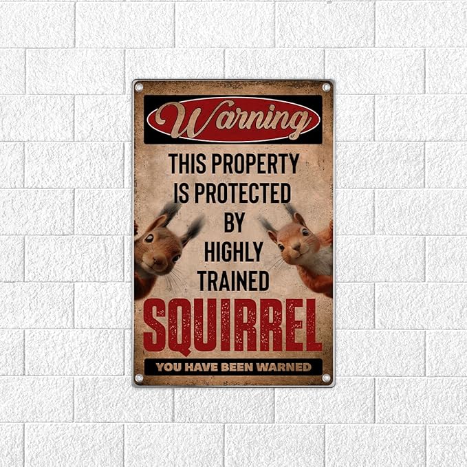 Warning Squirrel Sign Funny Highly Trained Wall Decor For Home Yard Or Garage Metal 8 x 12 Inch Humorous Decoration Indoor Kitchen Vintage Aluminum Outdoor Art