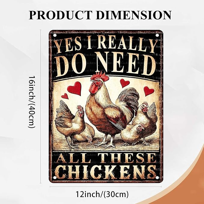 Funny Chicken Sign Yes I Really Do Need All These Chickens Rooster Tin Metal Wall Art Humorous Farm & Kitchen Decor 8x12 Inch 12X16Inch