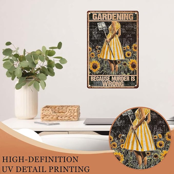 Funny Garden Tin Sign Gardening Because Murder is Wrong Vintage Sign Metal Sign for Farm Decor 8X12Inch