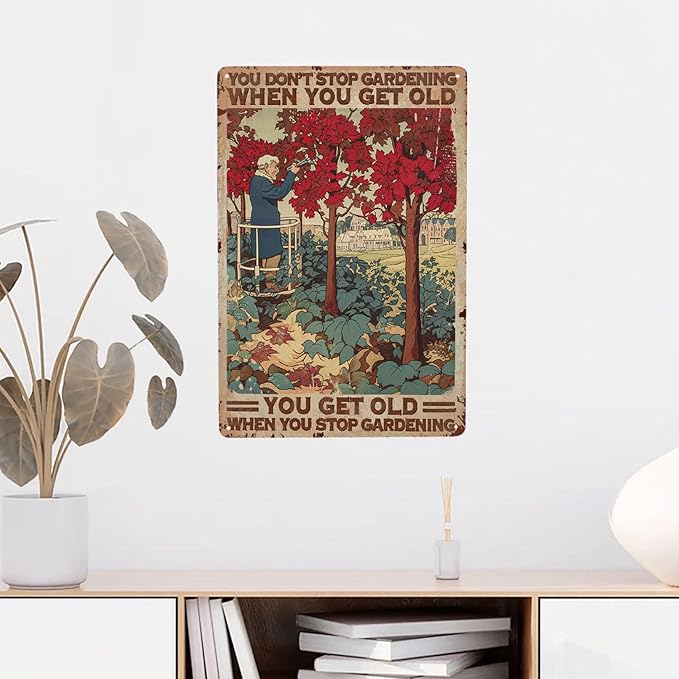 Don't Stop Gardening When You're Old Vintage Metal Poster Garden Sign Decorative Outdoor-Retro Aluminum Metal Tin Sign Wall Decor Art Gift for Home Outside Farm Garden Garage Outdoor, 12''x 8''