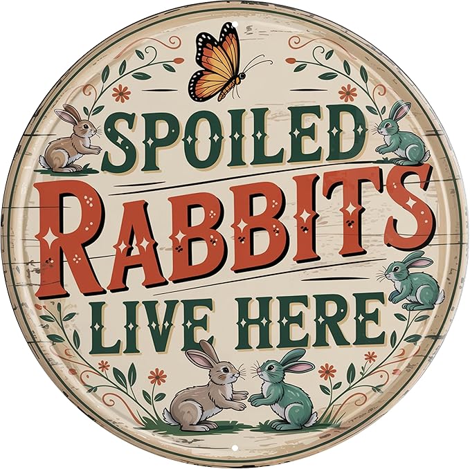 AWISZZZ Spoiled Rabbits Live Here Metal Sign 8x8in Round Cute Plaque for Pet Room Wall Decor Bunny Lover Gift