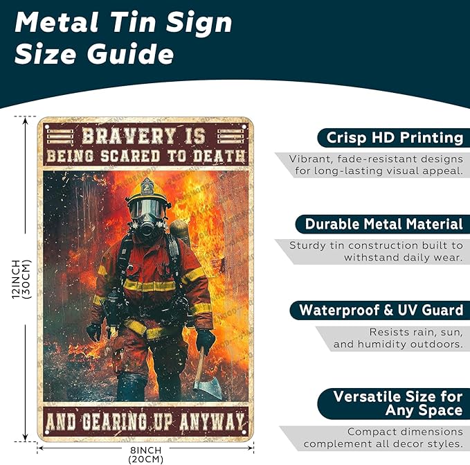 Firefighter Metal Sign Firefighter Bravery Is Being Scared To Death And Gearing Up Anyway Metal Poster Home Kitchen Garage Vintage Aluminium Sign Art Wall Decor 12x8 Inch