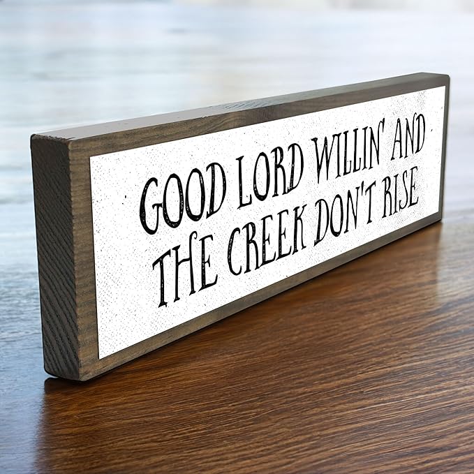 Wood & Metal Southern Sign – Weatherproof Indoor Outdoor Wall Decor – Rustic Charm with "Good Lord Willin’ And The Creek Don’t Rise" – Gift-Wrapped & Ready to Give