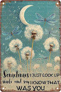 Dandelion Dragonfly Vintage Tin Sign Just Look Up Smile Say I Know That Was You Inspiring Vintage Tin Sign Wall Art Decor for Home Living Room Bedroom Office Cafe And Pub Decoration 8X12Inch