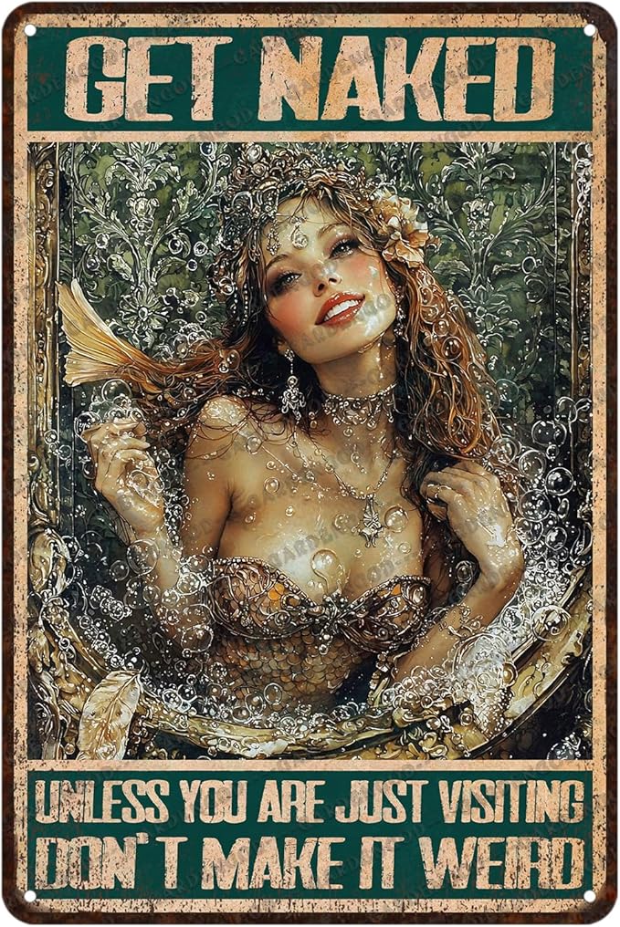 Mermaid Metal Sign Vintage Mermaid Bathroom Wall Art Decor Get Naked Unless You Are Just Visiting Don't Make It Weird Bathroom Accessories Tin Poster Home Toilet Cafe Office Decor 12x8 Inch