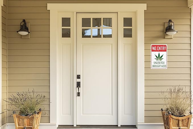 Funny Metal Sign For Garage Weed Decor Man Cave Ideas Yard Stuff Or Wall No Entry Unless You Brought Weed 420 Blaze It Friendly Gift 8x12 In
