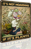 Vintage Gardening Tin Sign, It's Not Hoarding If It's Plants, 8 x 12 Inches Novelty Funny Garden Signs