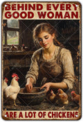Garden Chicken Vintage Tin Sign Behind Every Good Woman Are A Lot Of Chickens Wall Decoration Poster For Home Garden Kitchen Yard Farm 12x8 Inch