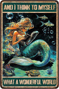 Mermaid Tin Sign And I Think To Myself What A Wonderful World Poster Home Decor Funny Home Decor Cave Bar Wall Decor 12x8 Inch