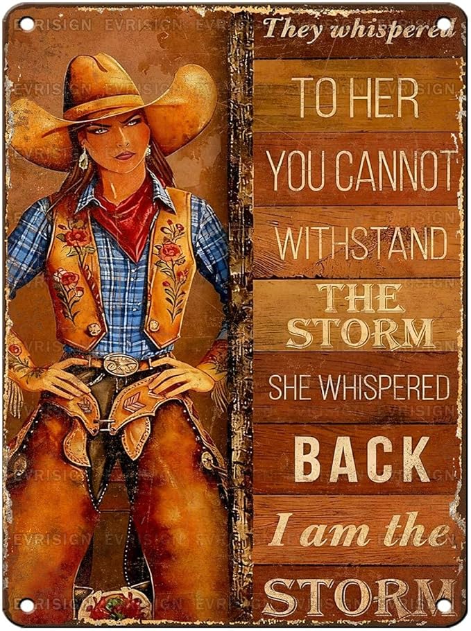 Vintage Cowgirl Tin Sign They Whispered To Her You Cannot Withstand The Storm Retro Inspirational Metal Poster Rustic Western Plaque Wall Decor For Home Bedroom Cafe Kitchen Bar 16 * 12In