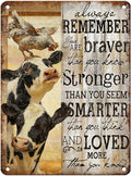 Vintage Inspirational Tin Sign Always Remember You Are Braver Retro Cow Metal Poster Rustic Chicken Nostalgic Metal Sign Wall Decor For Home Farmhouse Farm Room Cafe Bedroom 16 * 12In