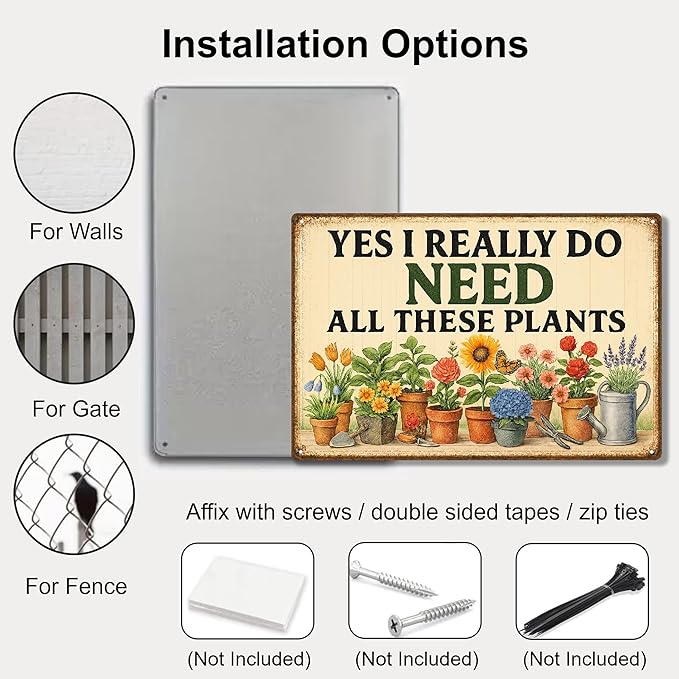 Plant Signs Funny for Outside Decor, Metal Garden Signs for Women, "Yes I Really Do Need All These Plants" Sign, Homestead Decor for Outdoor, Yard, Shed, Patio, Green House Gifts for Women – 12x8 Inch