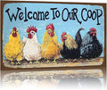 Funny Sign Welcome To Our Coop Chickens Metal Tin Sign Wall Decor for Chicken Coop Farmhouse Home Kitchen Bar Yard Porch 12×8 Inch