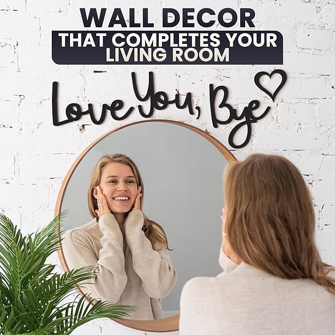 Love You Bye Sign Above Door Decor - 31.5” Wall Sign Door Decorations, Lightweight and Easy to Install Farmhouse Wall Art, Suitable for Hallway and Living Room, Good for Inside and Outside Use