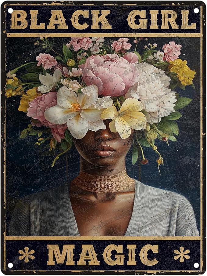 HARIKUIYIN Rutro Metal Tin Sign African American Novelty Plaque Poster Black Girl Magic Metal Poster Office Rustic Home Kitchen Bathroom Cafe Aluminium Sign Wall Decor 16x12 Inch