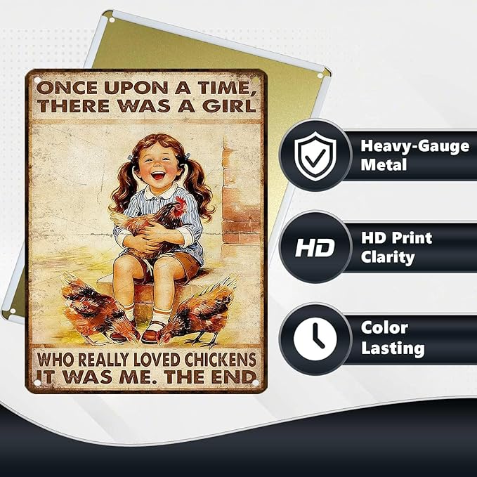 Chicken Metal Sign Coop Metal Decor Once Upon A Time There Was A Girl Who Really Loved Chickens Tin Signs Vintage Farmhouse Poster Rustic Wall Decor For Home Farm Poultry House 16 * 12 In