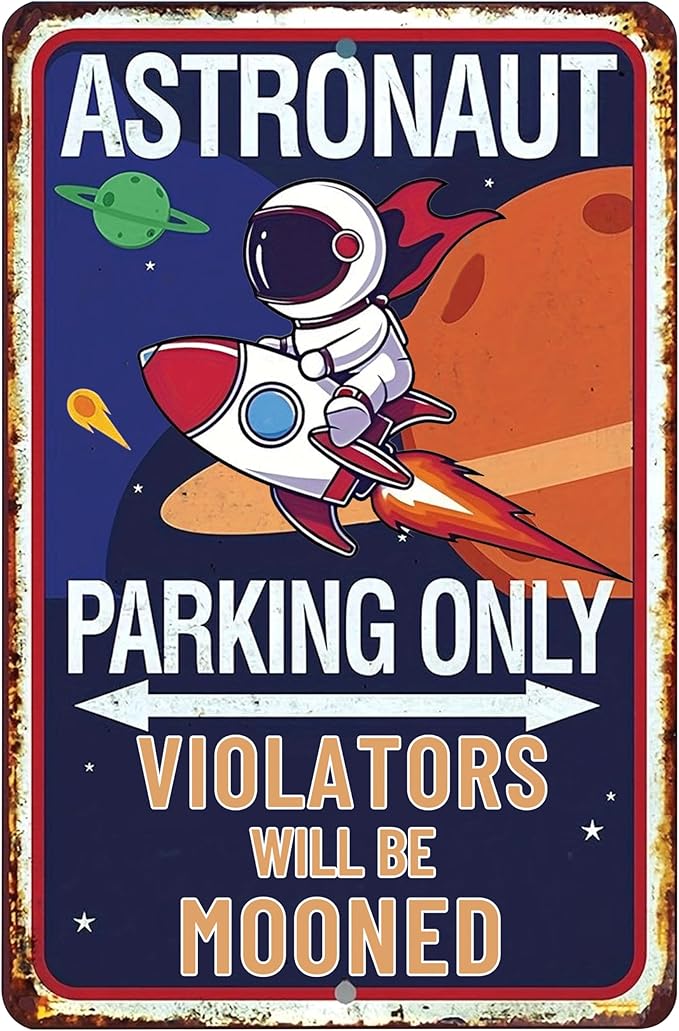 Astronaut Parking Only-Tin Signs Vintage Space Bedroom Decor for Boys,Funny Space Themed Decor Sign Space Themed Gifts for Boys,Space Them Bedroom Decor 8x12 Inches