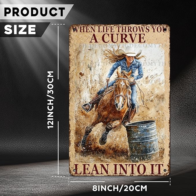 Metal Tin Sign Vintage Retro Horse Riding Cowgirl Wall Decor When Life Throws You A Curve Lean Into It Funny Tin Sign Poster Art Metal Wall Plaque Decor 12 * 8inch
