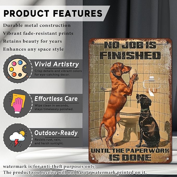 Vintage Dachshund Tin Sign Roll Paper No Job is Finished Retro Wall Decor Decorations for Home Funny Dog Lovers Poster Indoor Store Cafe Toilet Bathroom Restroom Bar Pubs 12 * 8inch