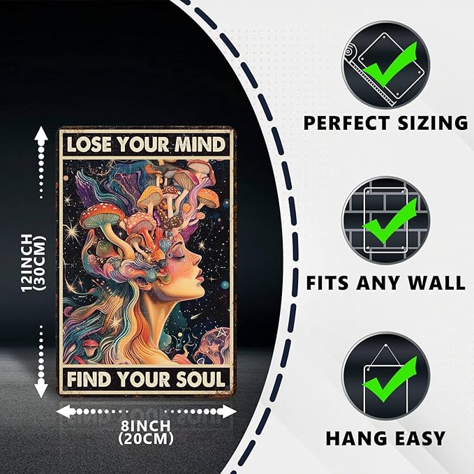 Vintage Mushroom Tin Sign Lose Your Mind Find Your Soul Retro Metal Poster Funny Wall Art Cafe Office Wall Decorations for Home Bar Pub Club Shop Man cave Kitchen Yard Toilet 12 * 8 In