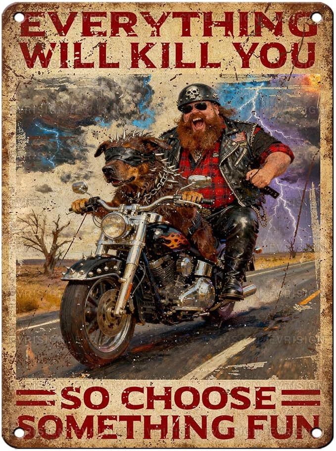 Vintage Dog Tin Sign Everything Will Kill You So Choose Something Fun Retro Metal Sign Funny Dog Lovers Nostalgic Wall Decor For Home Cafe Kitchen Bar Man cave Bedroom Garage 16 * 12In