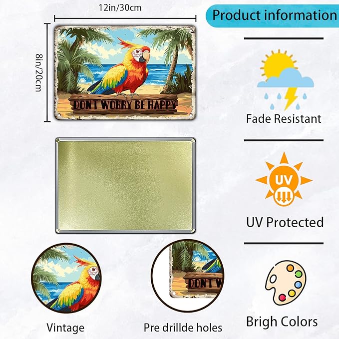 Don't Worry Be Happy Creative Vintage Tin Sign Metal Sign The Beach Parrot Decor for Friend Porch Backyard Bar Outdoor Patio Wall Decor 12x8 Inch