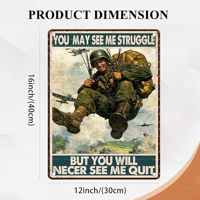 Vintage Airborne Army Tin Sign You May See Me Struggle But You Will Necer See Me Quit Metal Sign Decor for Women Men Wall Decor for Independence Memorial Day Veterans Day Home Man Cave 12X16Inch