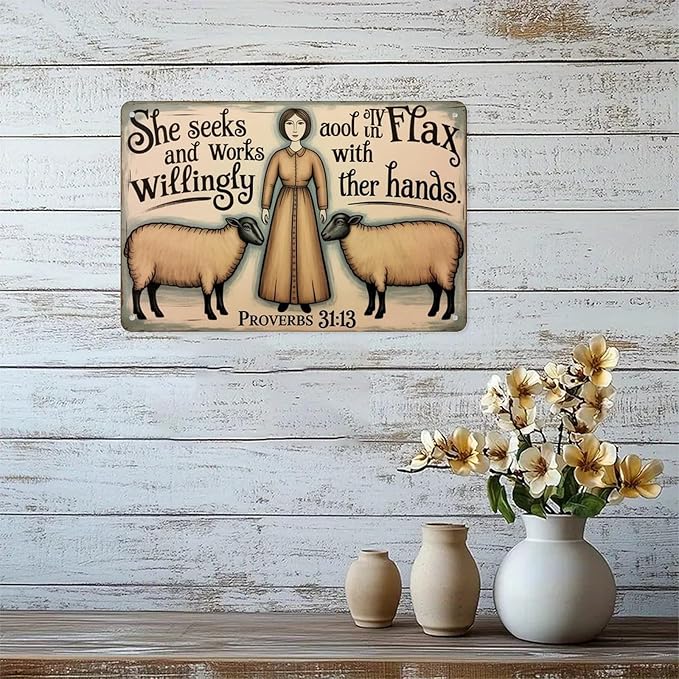She Seeks And Works Tin Sign Vintage Proverbs 3113 Woman Sheep Metal Sign Print Aesthetic for Garden Yard Bar Porch Home Bedroom Kitchen Wall Decor Gift 8 X 12 in