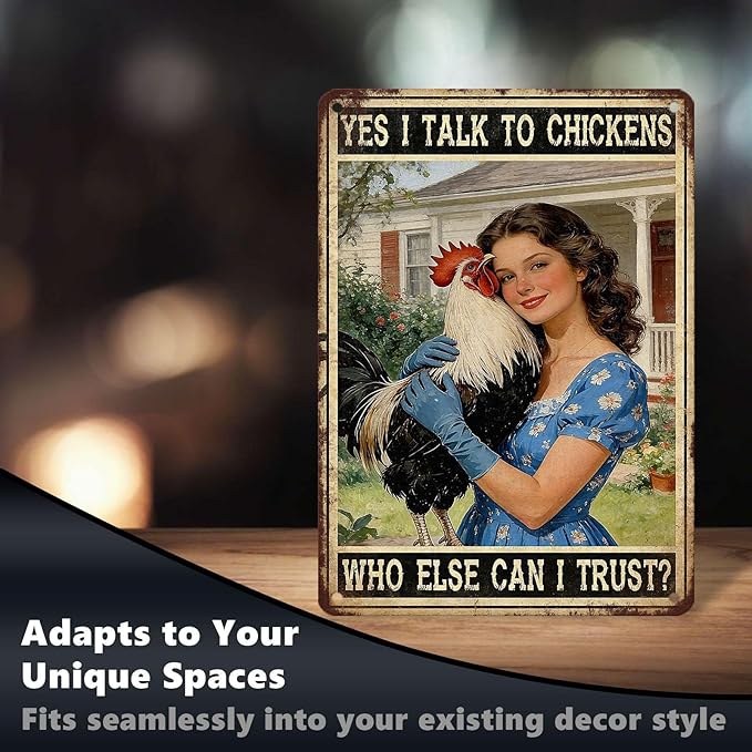 Chicken Metal Sign Coop Metal Decor Yes I Talk To Chickens Who Else Can I Trust Tin Signs Vintage Farmhouse Poster Rustic Wall Decor For Home Farm Poultry House Cafe Kitchen Bar 16 * 12 In