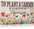 Metal Signs To Plant A Garden Is To Believe In Tomorrow Tin Sign Wall Decor for Garden Outdoor Yard Home Office Outside Bathroom Kitchen 12×8 Inch