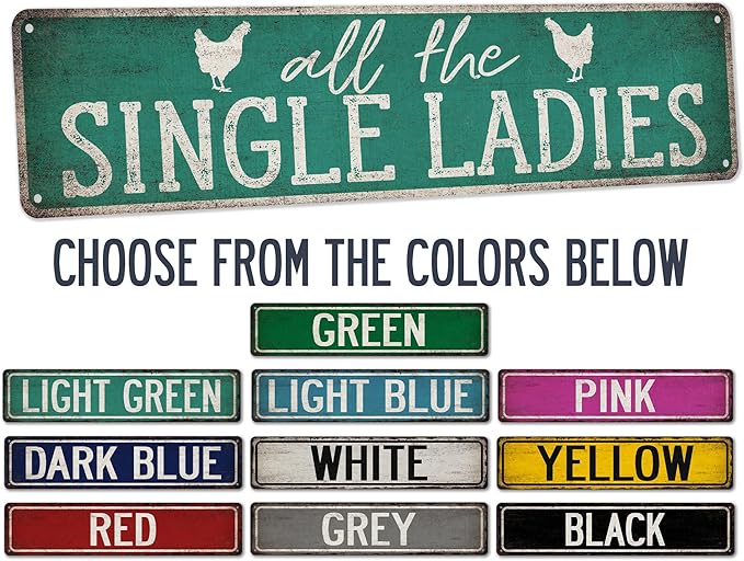 Chico Creek Signs All The Single Ladies Hen House Sign - Made In USA - Chicken Coop Sign Farm Decor Chicken Decorations She Shed Gifts For Mom 4"x18" - Premium Aluminum Composite