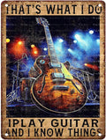 Vintage Guitar Tin Sign Thats What I Do I Play Guitar And I Know Things Metal Signs Music Room Decor for Decorations For Man Cave Accessories for Posters 12X16Inch