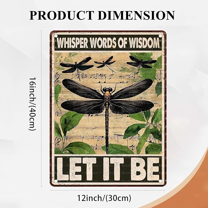 Dragonfly Vintage Tin Sign Let It Be The Metal Tin Sign Wall Decor Retro Whisper Words of Wisdom Art Signs for Room Aesthetic Home Decor 12X16Inch