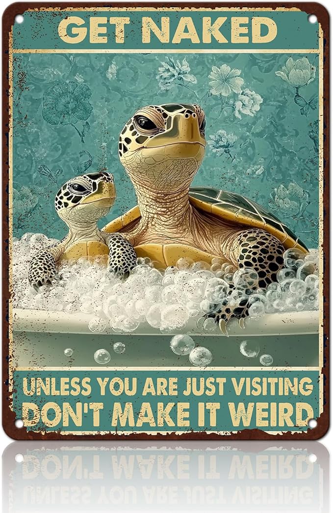 Sea Turtle Funny Bathroom Quote Metal Tin Sign Wall Decor Vintage Get Naked For Home Hotel Bathroom Sign 12x16 Inch
