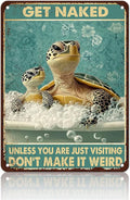 Sea Turtle Funny Bathroom Quote Metal Tin Sign Wall Decor Vintage Get Naked For Home Hotel Bathroom Sign 12x16 Inch
