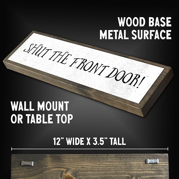 Wood & Metal Southern Sign – Weatherproof Indoor Outdoor Wall Decor – Rustic Charm with "Shut The Front Door" – Gift-Wrapped & Ready to Give