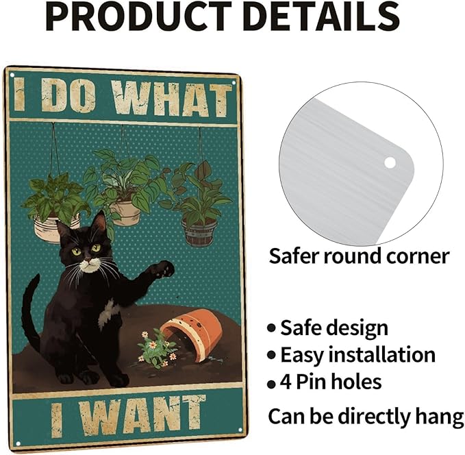 Black Cat I Do What I Want Vintage Metal Poster Sign Decor-Retro Aluminum Metal Tin Sign for Home Wall Decor, Bathroom, Toilet, Signs Gift,12''x 8''