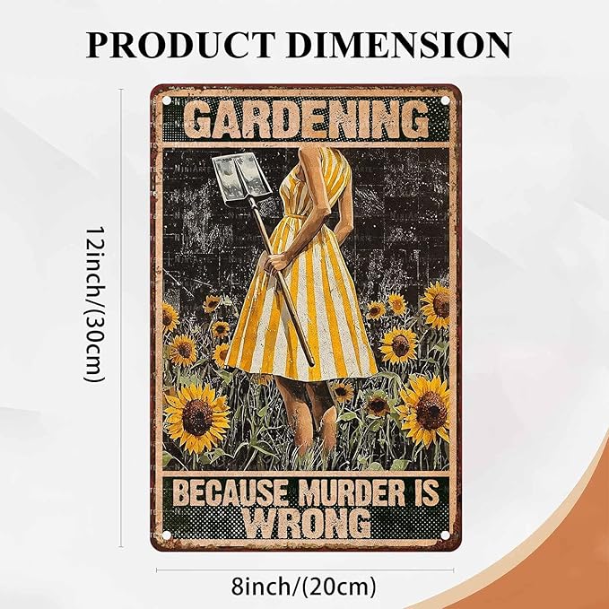 Funny Garden Tin Sign Gardening Because Murder is Wrong Vintage Sign Metal Sign for Farm Decor 8X12Inch