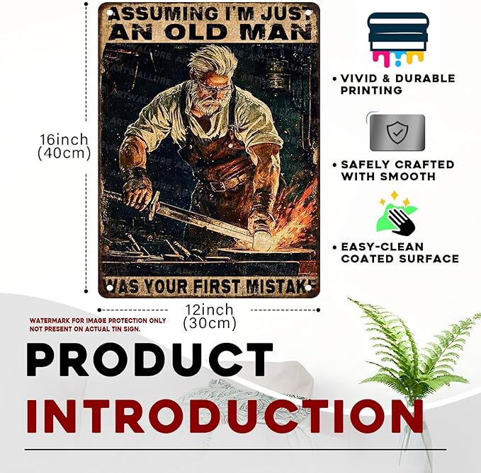 Blacksmith Old Man Vintage Metal Sign Rustic Wall Decor Retro Tin Plaque Assuming Im Just an Old Man Was Your First Mistake Wall Art 12x16inch