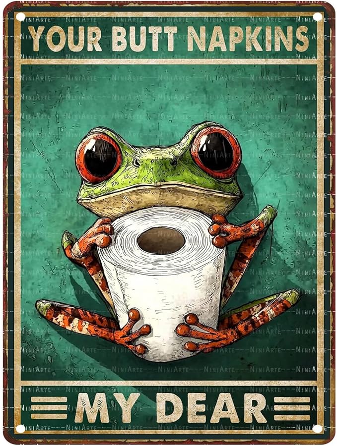 Retro Metal Tin Sign Frog Your Butt Napkins My Dear Tin Sign Home Gate Garden Bars Restaurants Cafes Office Store Pubs Club 12X16Inch