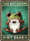 Retro Metal Tin Sign Frog Your Butt Napkins My Dear Tin Sign Home Gate Garden Bars Restaurants Cafes Office Store Pubs Club 12X16Inch
