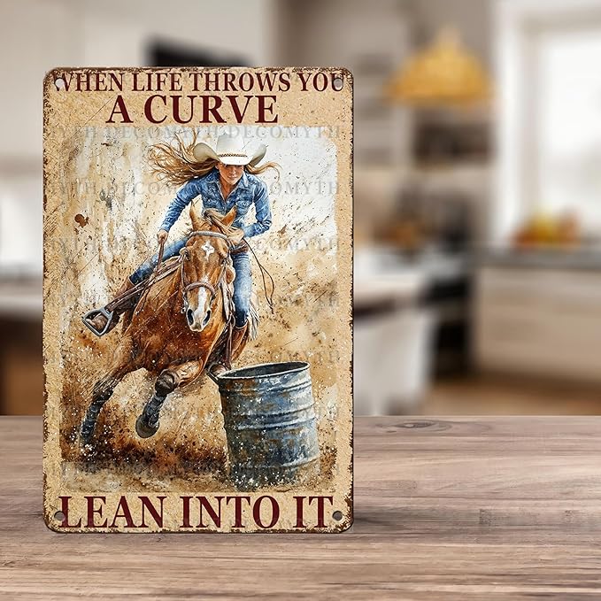 Metal Tin Sign Vintage Retro Horse Riding Cowgirl Wall Decor When Life Throws You A Curve Lean Into It Funny Tin Sign Poster Art Metal Wall Plaque Decor 12 * 8inch