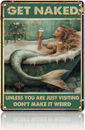 Mermaid Sign Vintage Tin Wall Decor Get Naked Sign Don't Make It Weird Iron Painting Mermaid Poster for Home Living Room Bathroom Toilet Hotel 16x12 Inch